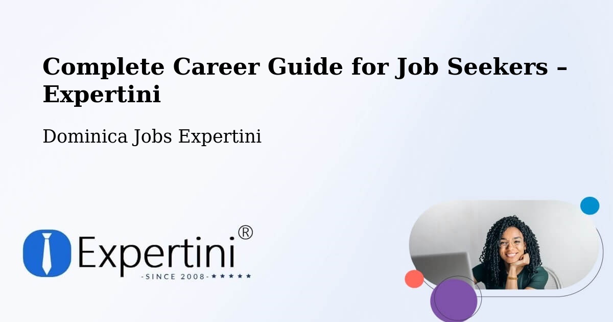 Career Guide for Job Seekers – Dominica - Dominica Jobs Expertini