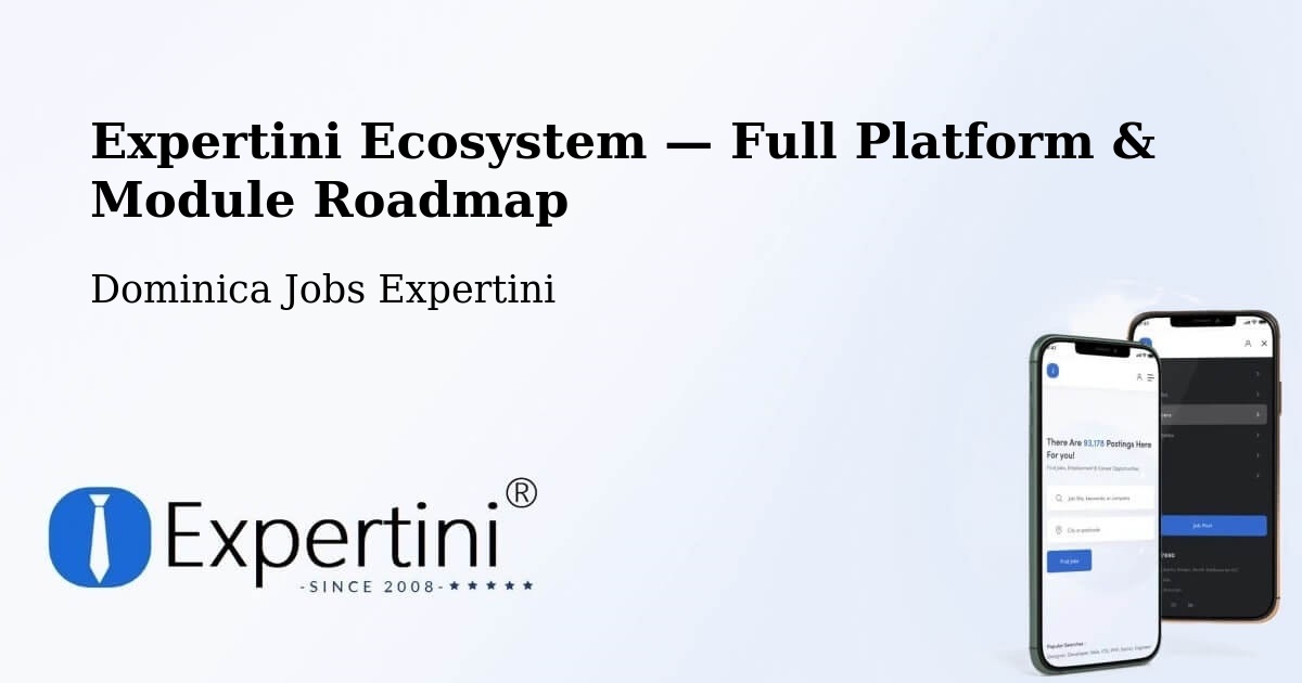 Expertini Ecosystem — Full Platform & Module Roadmap – Dominica