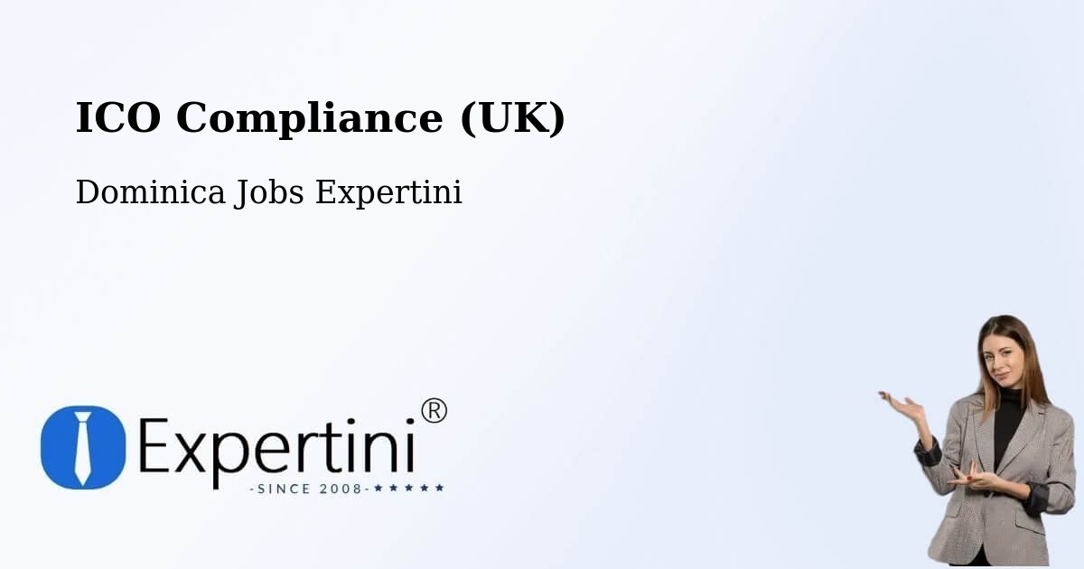 UK Data Protection & ICO Compliance – Dominica - Dominica Jobs Expertini