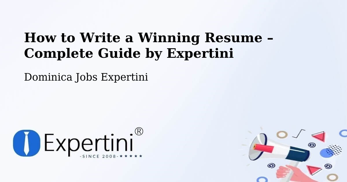 Resume Writing Guide for Job Seekers – Dominica - Dominica Jobs Expertini
